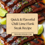 20-Minute Chili Lime Flank Steak That Melts Hearts Recipe