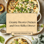 Creamy Ricotta Chicken and Orzo Skillet Recipe