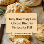 Rosemary Goat Cheese Biscuits Recipe