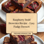 Decadent Raspberry Swirl Brownies Recipe