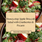 Honeycrisp Apple Broccoli Salad Recipe