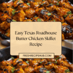 Texas Roadhouse Butter Chicken Skillet Recipe
