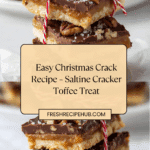 Christmas Crack – Easy Saltine Cracker Toffee Recipe