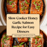 Slow Cooker Honey Garlic Glazed Salmon Recipe